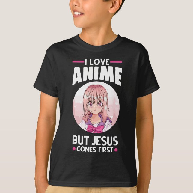 Jag kärlek Anime, men Jesus kommer först Anime T Shirt (Framsida)