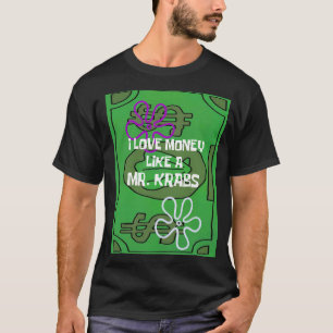 Jag Kärlek är som en MR. KRABS T Shirt