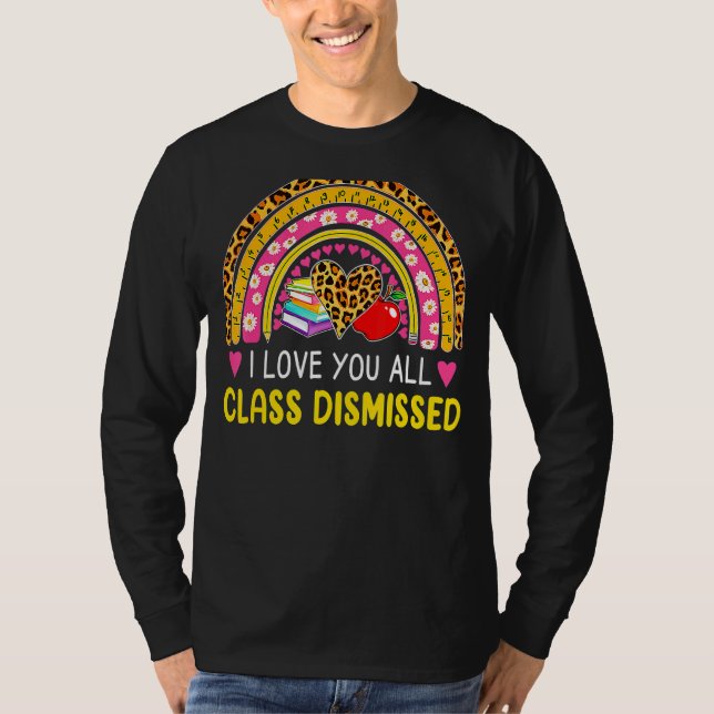 Jag Kärlek avvisade alla lärare förra dagen T Shirt (Framsida)