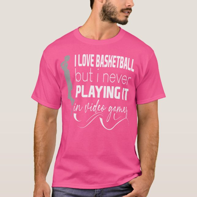 Jag Kärlek Basketball, men jag spelar aldrig upp d T Shirt (Framsida)