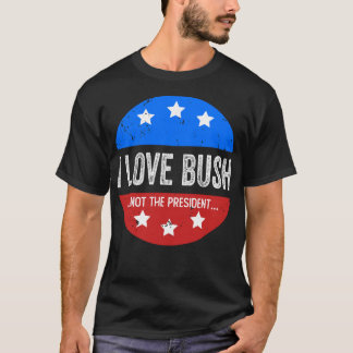 Jag Kärlek Bush, inte president T Shirt