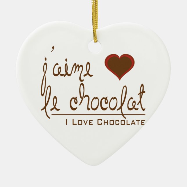Jag Kärlek Chocolate, i Fransk! Julgransprydnad Keramik (Framsidan)