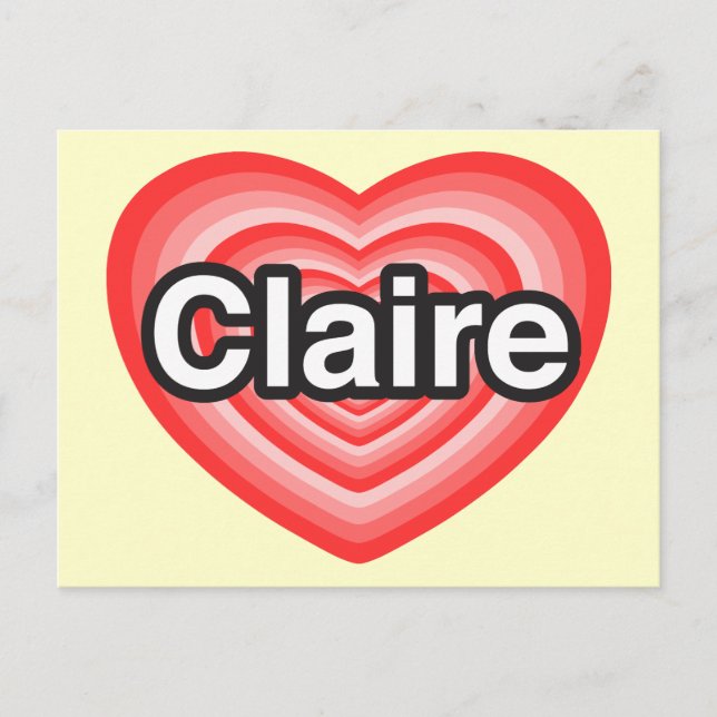Jag kärlek Claire. Jag kärlekar dig Claire. Hjärta Vykort (Framsida)