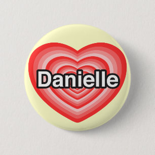 Jag kärlek Danielle. Jag kärlek du Danielle. Hj Knapp