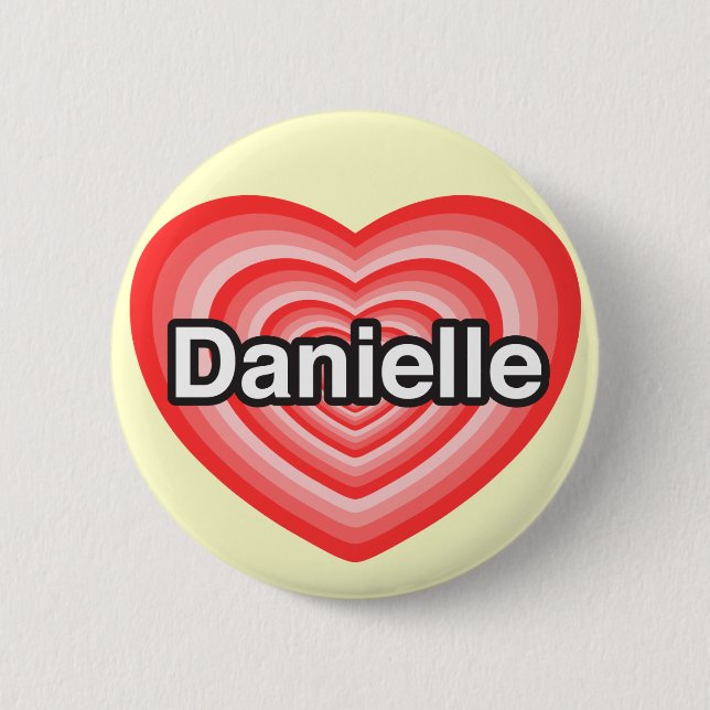 Jag kärlek Danielle. Jag kärlek du Danielle. Hjärt Knapp (Framsida)