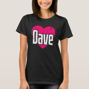 Jag Kärlek Dave Cute First Namn I Heart Dave T Shirt