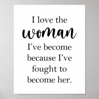 Jag Kärlek den kvinna jag har blivit inspirerande Poster