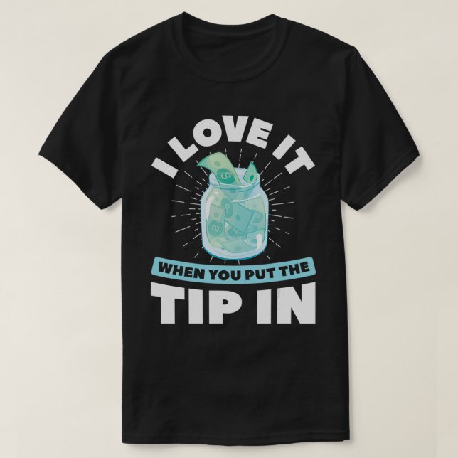 Jag Kärlek den när du satte in pipan i bartender T Shirt (Design framsida)
