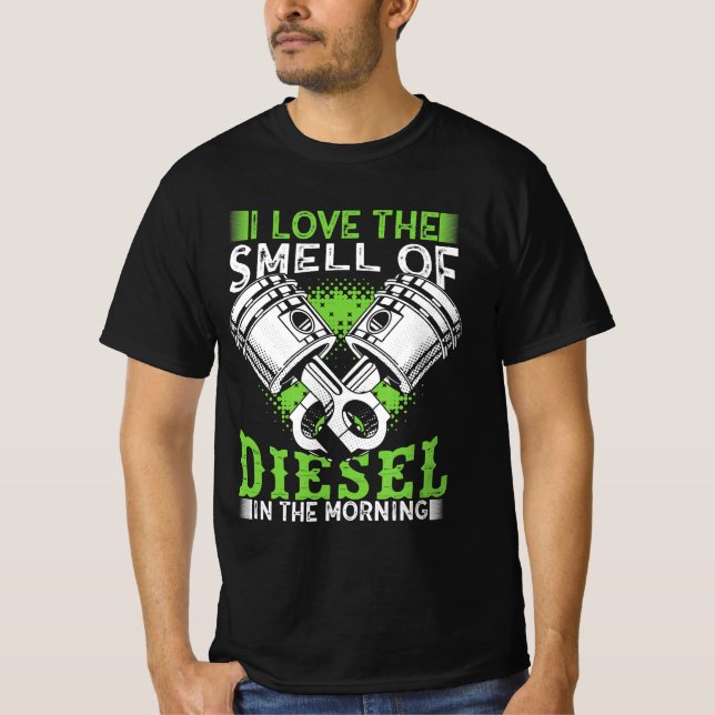 Jag Kärlek, Diesel i morgongåva till lastbilschauf T Shirt (Framsida)