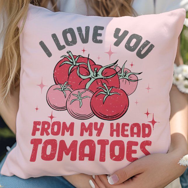 Jag Kärlek dig från mitt huvud Tomater Cute Valent Kudde (i love you from my head tomatoes cute throw pillow)