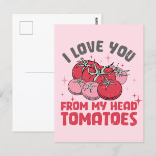 Jag Kärlek dig från mitt huvud Tomater Cute Valent Vykort