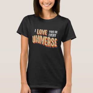 Jag Kärlek dig i varje universell retro-biografisk T Shirt