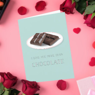 Jag Kärlek dig mer än att Chocolate Valentine Card Helgkort