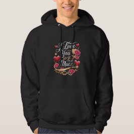 Jag Kärlek dig så mycket Hoodie