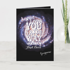 Jag Kärlek dig till det mjölkaktiga sättet Galaxy Kort