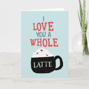 Jag Kärlek, du är en hel lat Valentine Helgkort