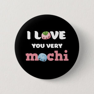 Jag Kärlek, du är väldigt mochi Cute Valentine Knapp