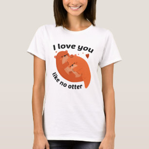 Jag Kärlek du gillar inget mer T Shirt