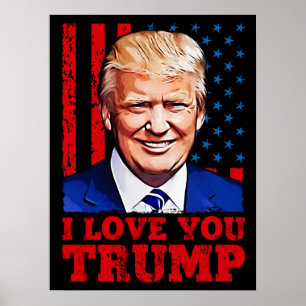 Jag kärlek, du kör Donald President Poster