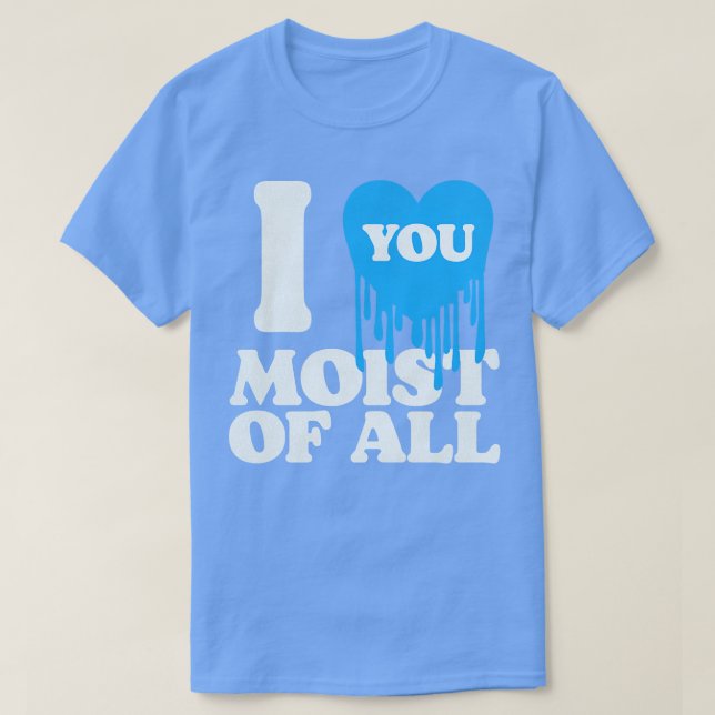 Jag Kärlek, du ligger framför allt T Shirt (Design framsida)