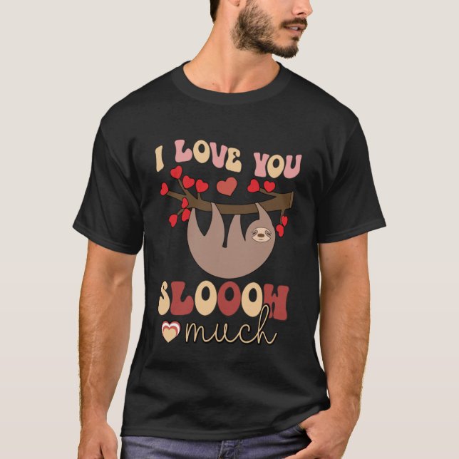 Jag Kärlek du så mycket Sloth Pullover Hoodie T Shirt (Framsida)