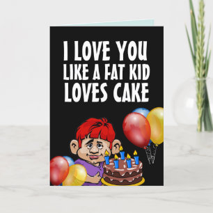 JAG KÄRLEK DU VILL HA ETT TJOCK KID KÄRLEK CAKE BI TACK KORT