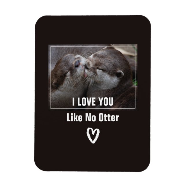 Jag Kärlek du vill inte ha något annat cute-foto Magnet (Vertikal)