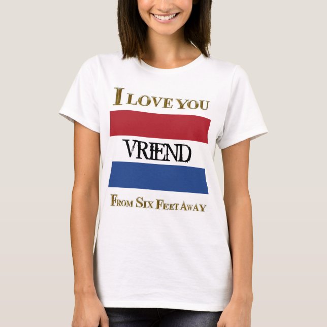 JAG KÄRLEK DU VRIENDE FRÅN SEX FODER BORT T SHIRT (Framsida)