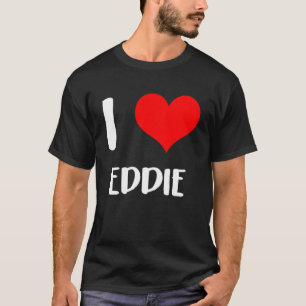 Jag kärlek EDDIE min valentine Förlåt dams hjärta T Shirt