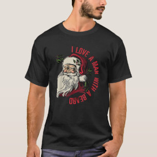 Jag kärlek en man med skägget Jultomten jul Xm T Shirt