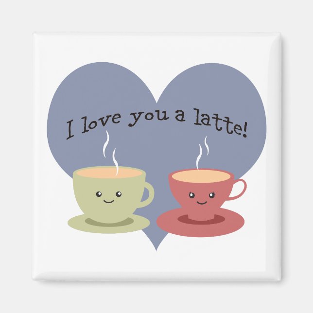 Jag kärlek er en latte! magnet (Framsidan)
