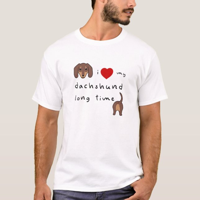 Jag Kärlek er Lång tid Dachshund Funny T Shirt (Framsida)