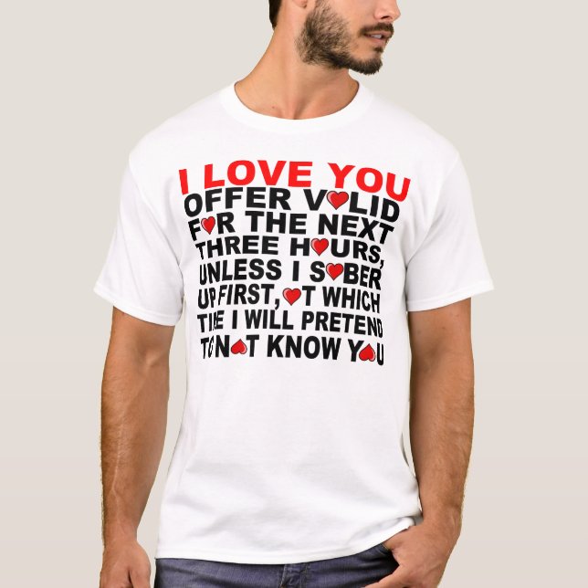 JAG KÄRLEK ER, UNDER DE KOMMANDE TRE TIMMARNA T SHIRT (Framsida)