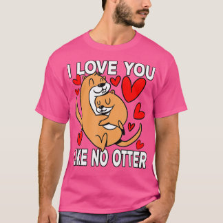 Jag kärlek gillar inte Otter T Shirt