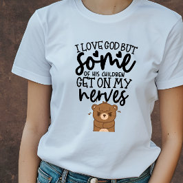 Jag kärlek Gud, men... roligt kristet T Shirt