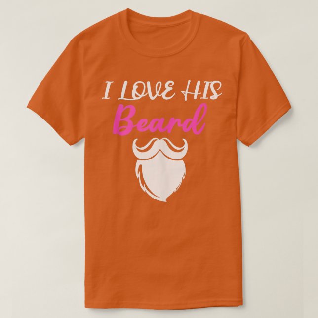 Jag Kärlek Hans Beard Funny närvarande för Beard Ä T Shirt (Design framsida)