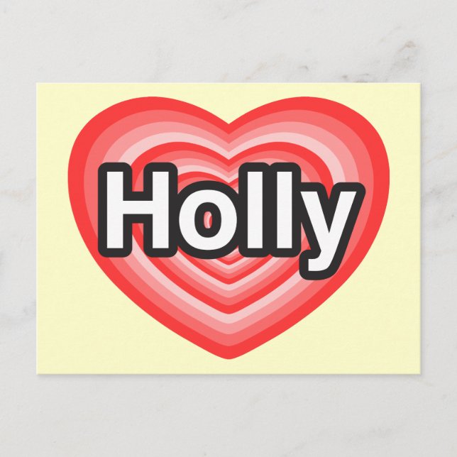 Jag kärlek Holly. Jag kärlek dig Holly. Hjärta Vykort (Framsida)