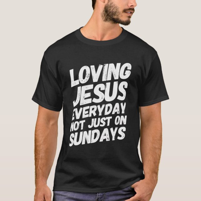 Jag Kärlek Jesus med meddelande om positiv Religiö T Shirt (Framsida)