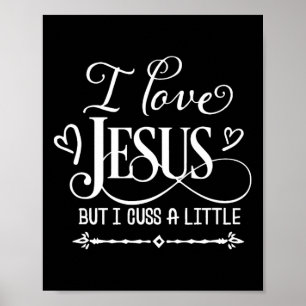 Jag Kärlek Jesus, men jag tror lite... Poster
