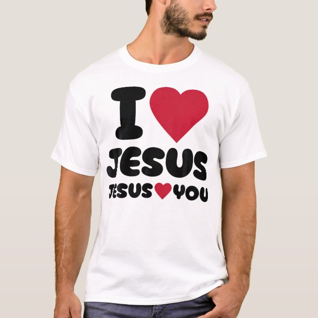 Jag Kärlek Jesus och Jesus Kärlek du Christian T Shirt (Framsida)