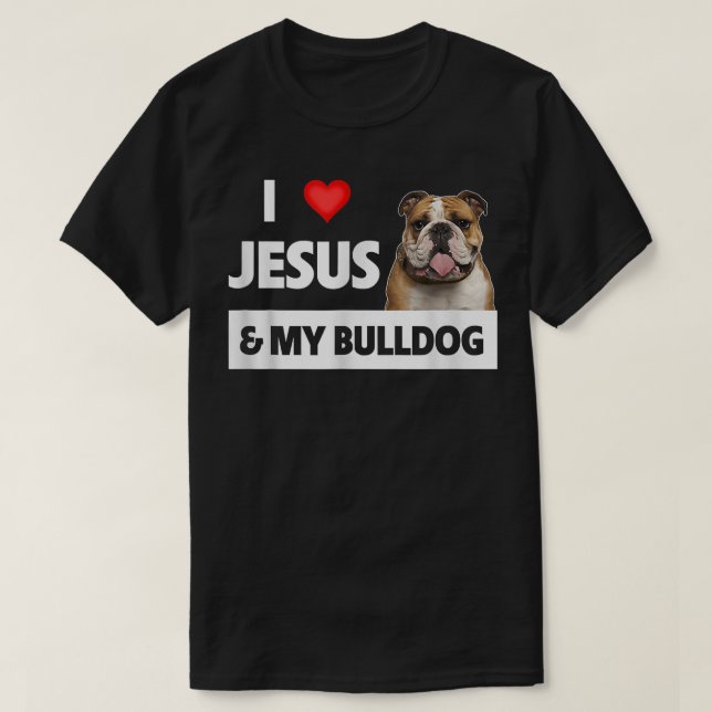Jag Kärlek Jesus och min bulldog Mamma Pappa Pet P T Shirt (Design framsida)