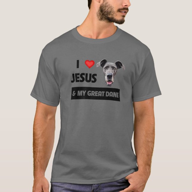 Jag Kärlek Jesus och min Great dane Hund och Pappa T Shirt (Framsida)