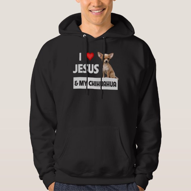 Jag Kärlek Jesus och min kristna Chihuahua Hund Pa Hoodie (Framsida)
