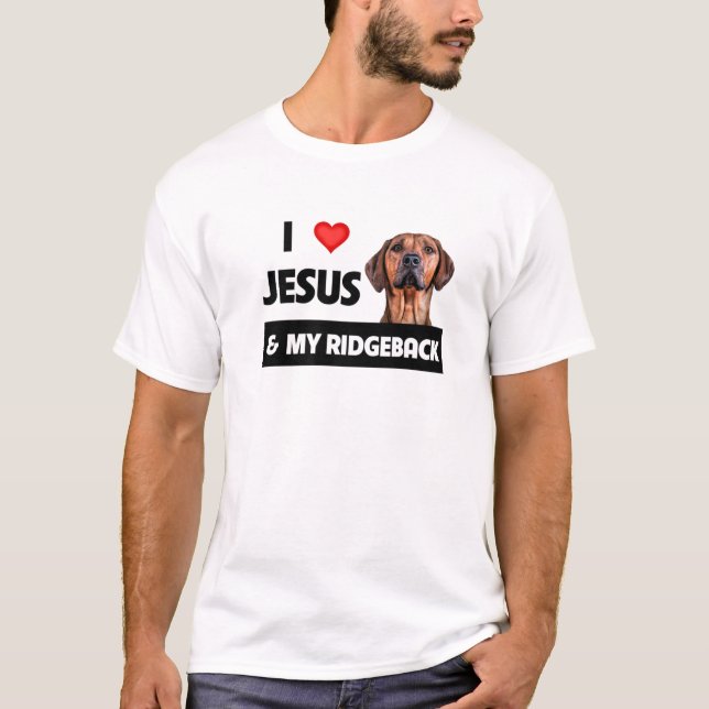Jag Kärlek Jesus och min rodesiska Ridgeback Mamma T Shirt (Framsida)