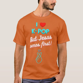 Jag Kärlek KPop men Jesus kommer först T Shirt
