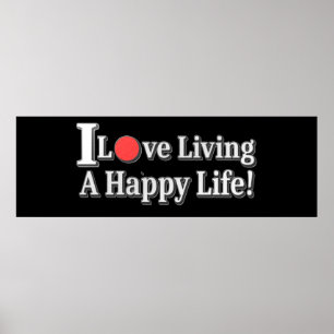 "Jag Kärlek lever ett Lycklig liv!" design. Köp nu Poster