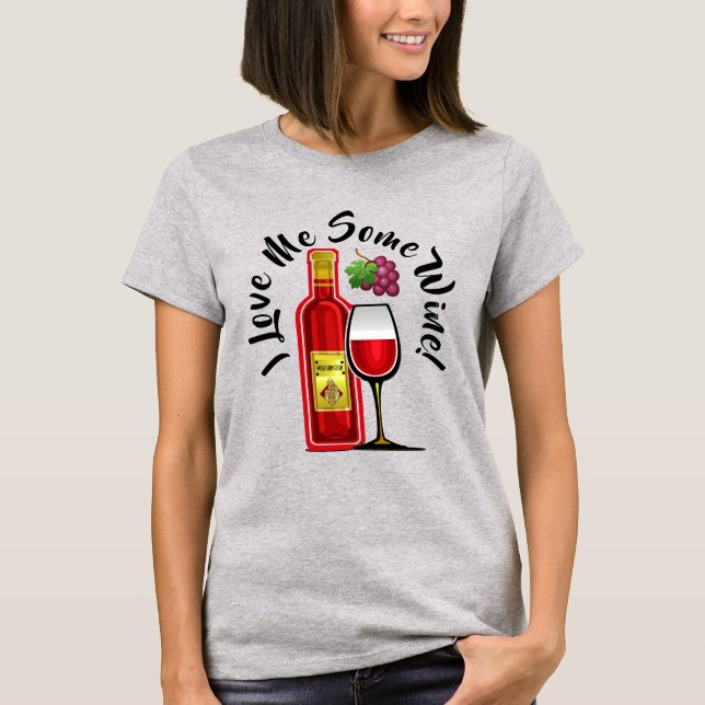 Jag Kärlek Me lite Vin T Shirt (Framsida)