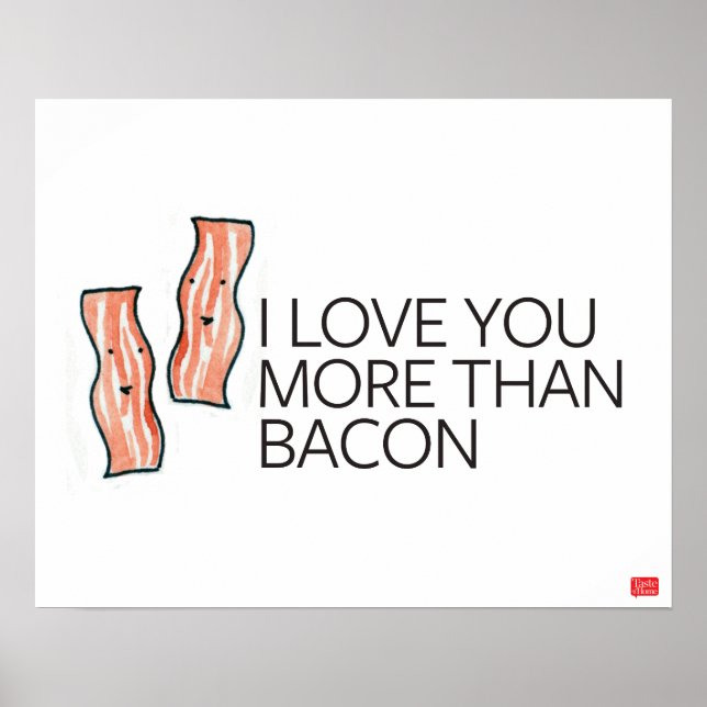 Jag Kärlek mer än Bacon Poster (Framsidan)