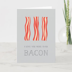 Jag Kärlek mer än Bacon Valentine Card Helgkort
