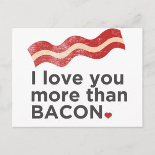 Jag Kärlek mer än Bacon Vykort